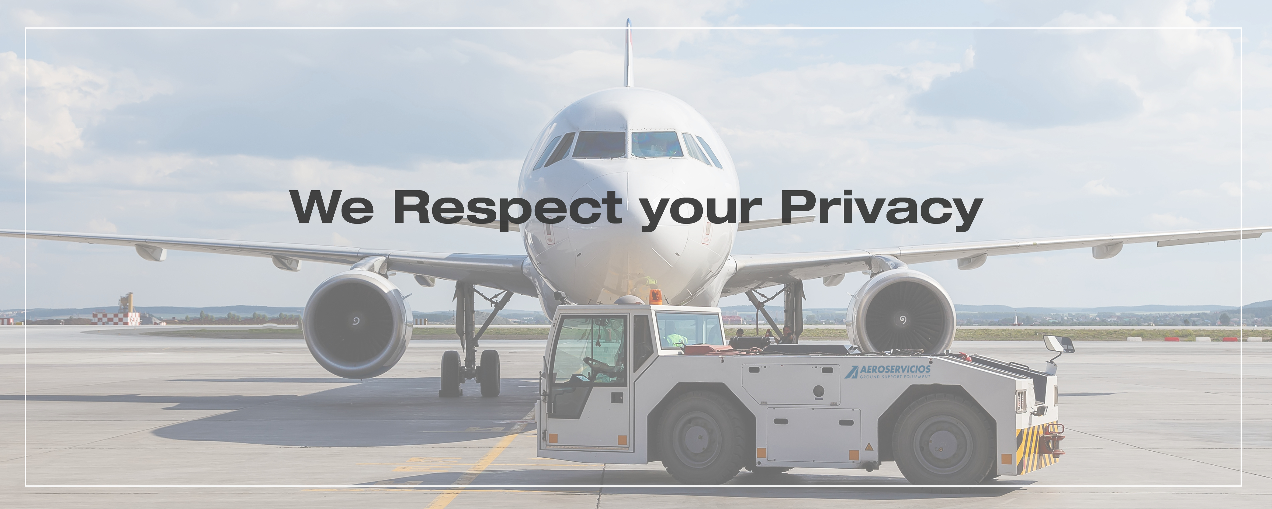 GDPR - Ground Support Equipment Aeroservicios USA we Respect your Privacy